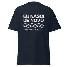 Camiseta Masculina Eu Nasci De Novo